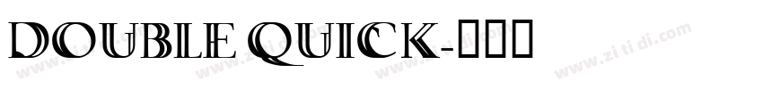 DOUBLE QUICK字体转换